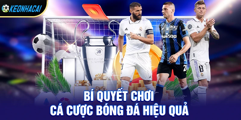 Cách chơi cá cược bóng đá hiệu quả cho người mới