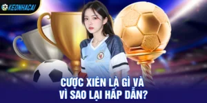 Cược xiên - Bí quyết nhân vốn nhanh chóng và hiệu quả nhất 2026