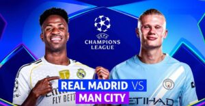 Real Madrid vs Man City
